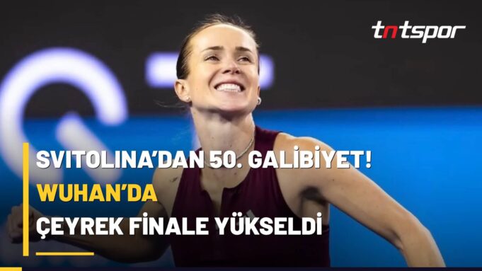 elina-svitolina-wuhan-acik-ceyrek-final-50-galibiyet Elina Svitolina, Wuhan Açık’ta Guo Hanyu’yu 6-1, 6-4 mağlup ederek çeyrek finale yükseldi ve 2026 sezonundaki 50. galibiyetini aldı.