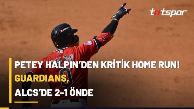 Petey Halpin, Tampa Bay Rays karşısında iki sayılık home run yaparak Cleveland Guardians’ın ALCS’de 3-2 kazanmasına katkıda bulundu